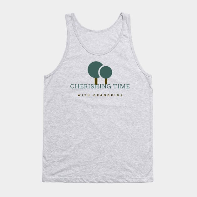 Cherishing Time with Grandkids Grandparent Tank Top by The Tee To Follow